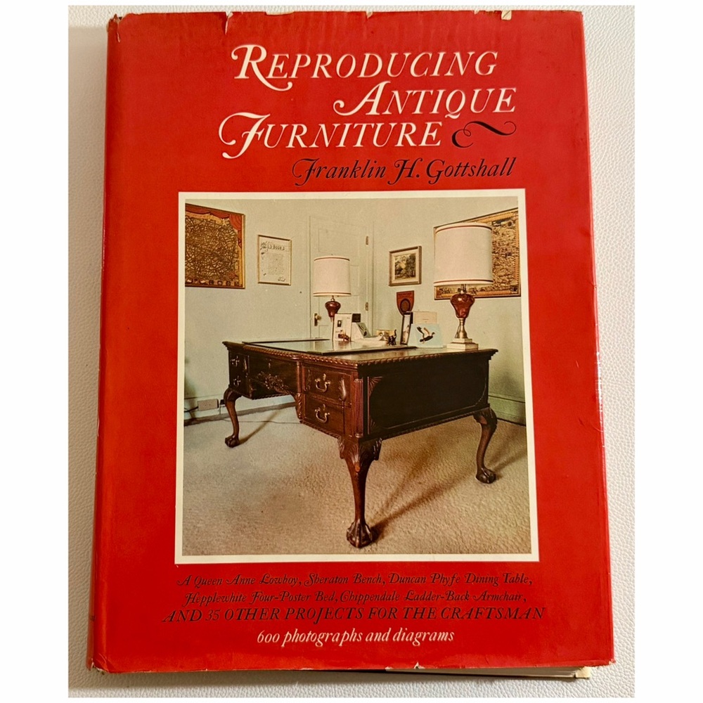 Reproducing Antique Furniture Gotshall Hardcover Woodworking Book
